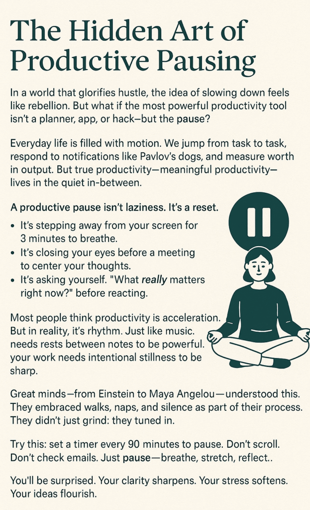 The Hidden Art of Productive Pausing